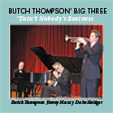 Butch Thompson's Big Three